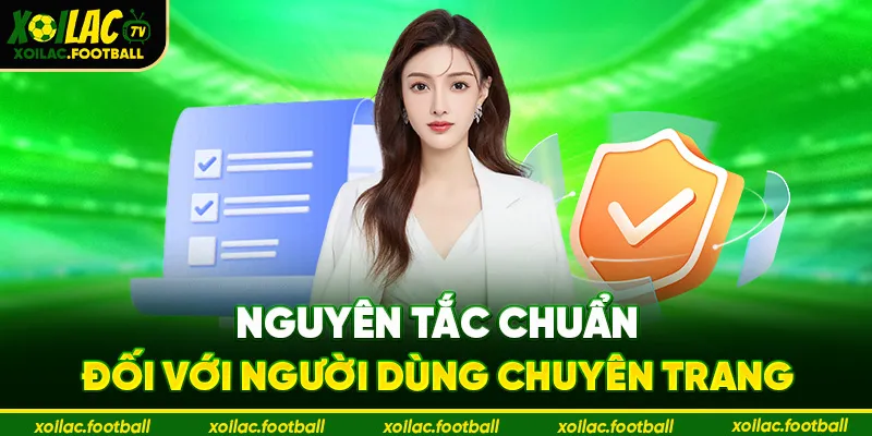 Nguyên tắc chuẩn đối với người dùng chuyên trang